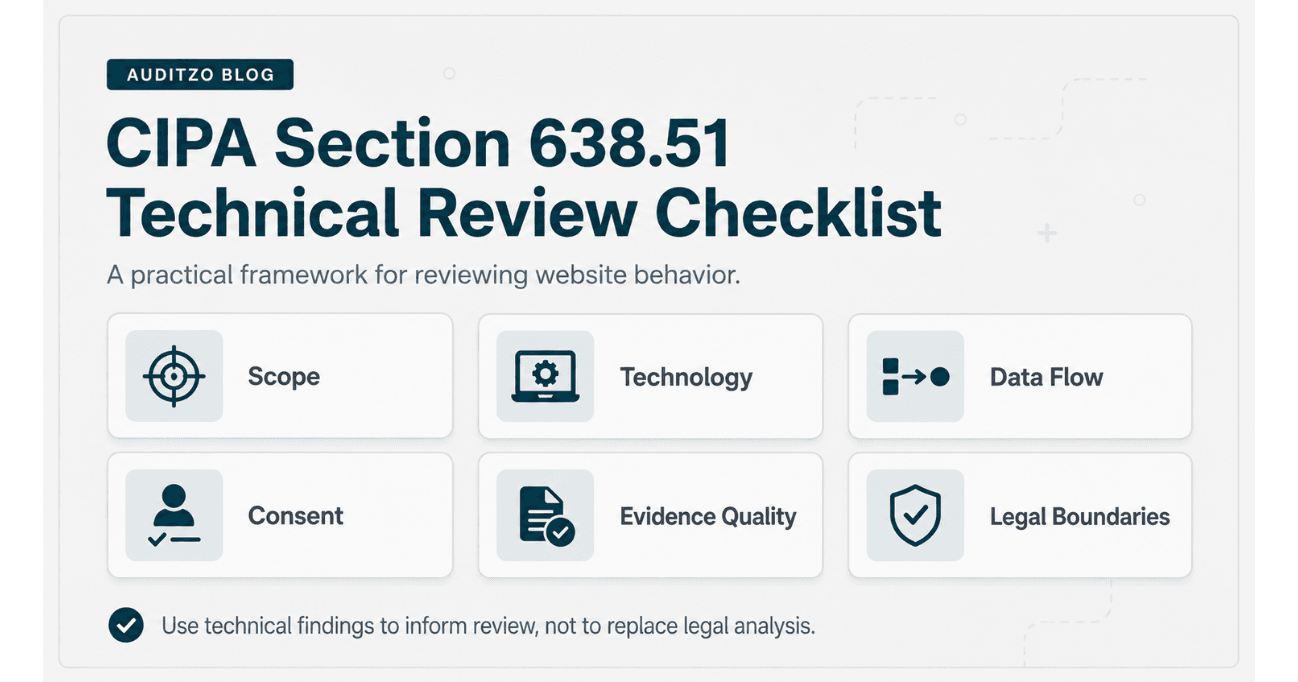 CIPA Section 638.51 website technical review checklist covering scope, technology, data flow, consent, evidence quality, and legal boundaries.